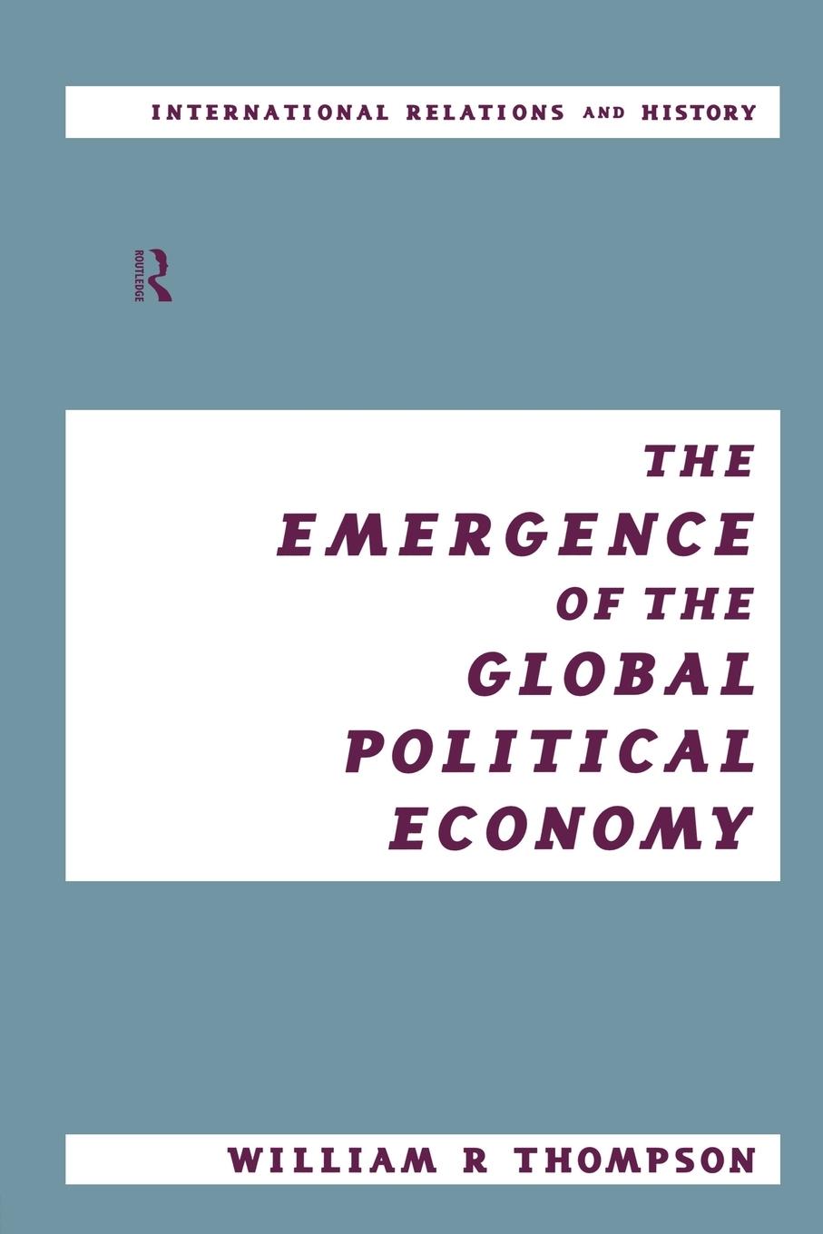 Vorderes Coverbild The Emergence of the Global Political Economy