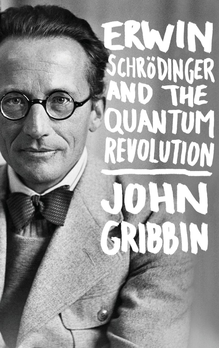 Vorderes Coverbild Erwin Schrodinger and the Quantum Revolution