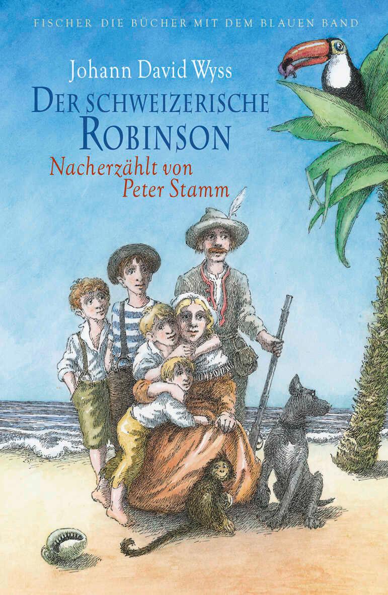 Vorderes Coverbild Der schweizerische Robinson. Nacherzählt von Peter Stamm