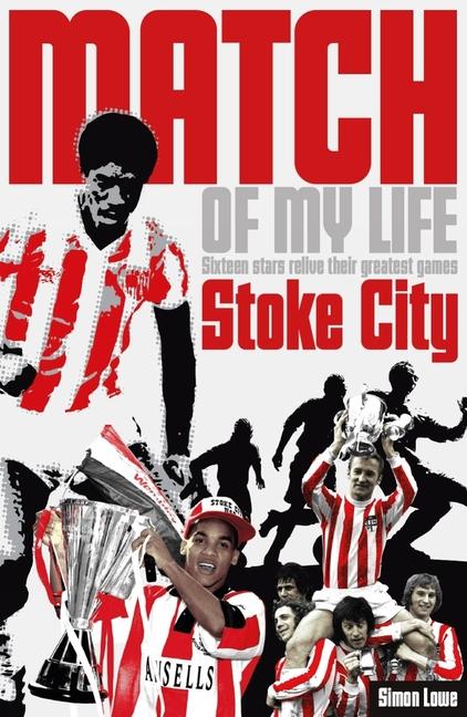 Vorderes Coverbild Stoke City Match of My Life