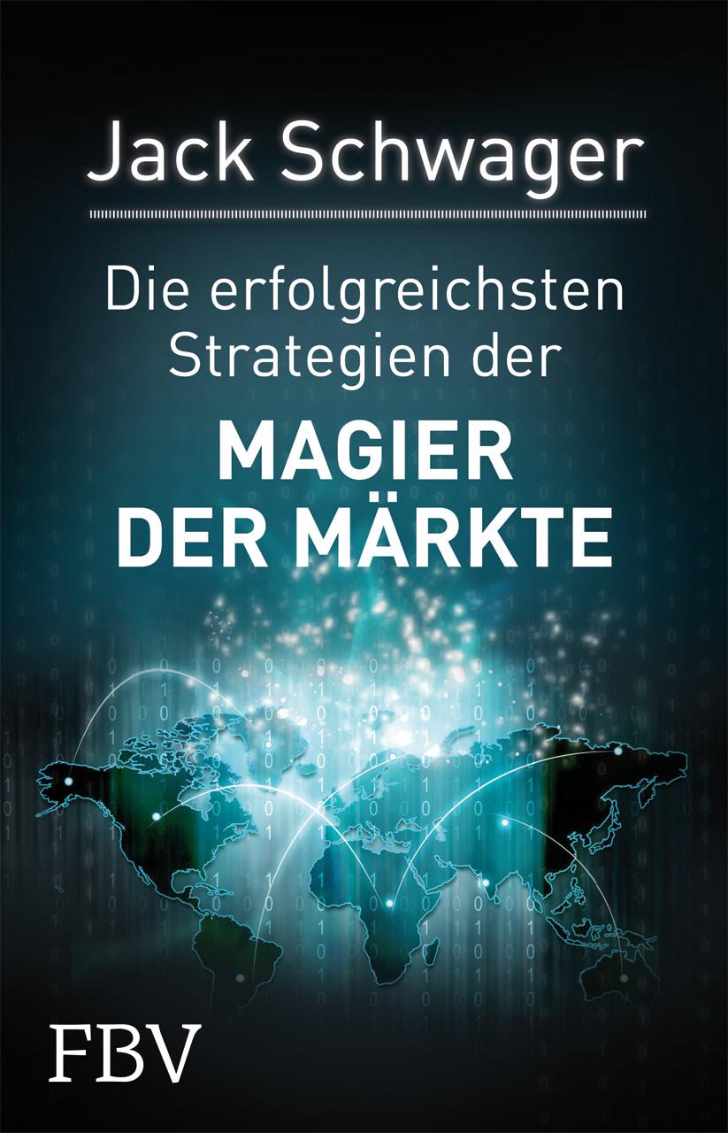 Vorderes Coverbild Die erfolgreichsten Strategien der Magier der Märkte