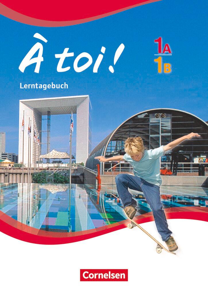 Vorderes Coverbild À toi! 1A und 1B. Lerntagebuch