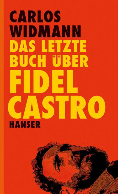 Vorderes Coverbild Das letzte Buch über Fidel Castro
