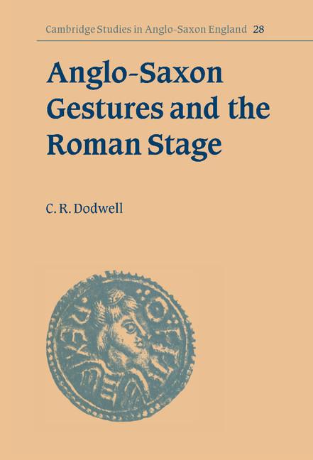 Vorderes Coverbild Anglo-Saxon Gestures and the Roman Stage