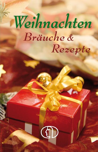 Vorderes Coverbild Weihnachten. Bräuche & Rezepte