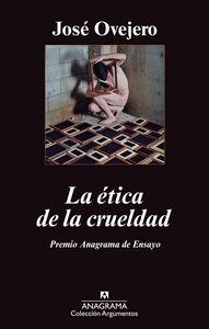Vorderes Coverbild La ética de la crueldad