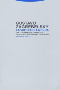 Vorderes Coverbild La virtud de la duda : una conversación sobre ética y derecho con Geminello Preterossi