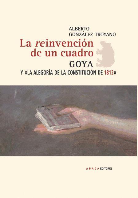 Beispielinhalt (Bild) La reinvención de un cuadro : Goya y la alegoría de la Constitución de 1812