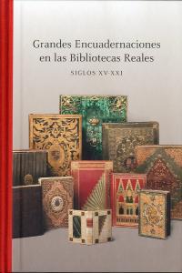Vorderes Coverbild Grandes encuadernaciones en las bibliotecas reales (siglos XV-XXI)