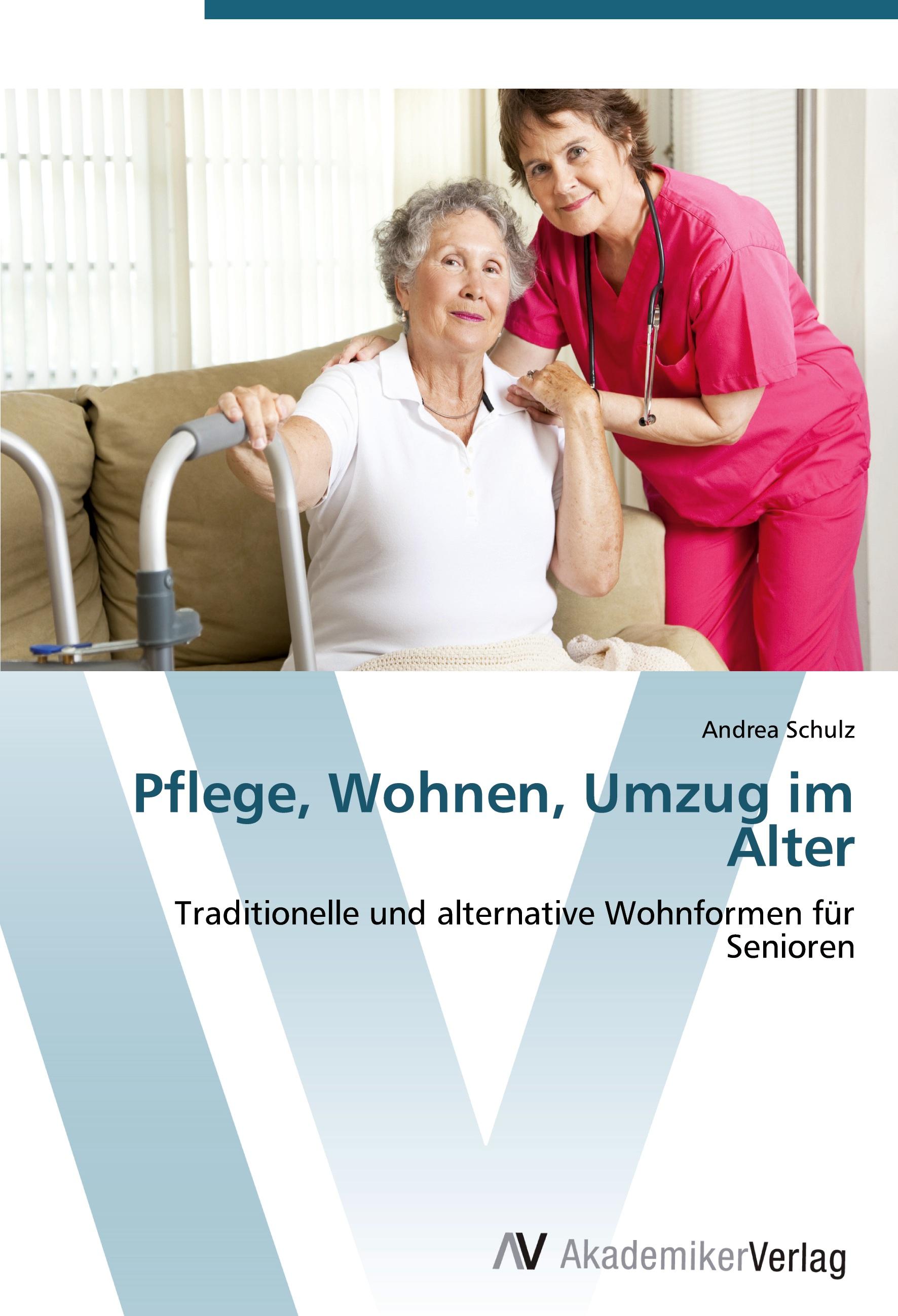 Vorderes Coverbild Pflege, Wohnen, Umzug im Alter