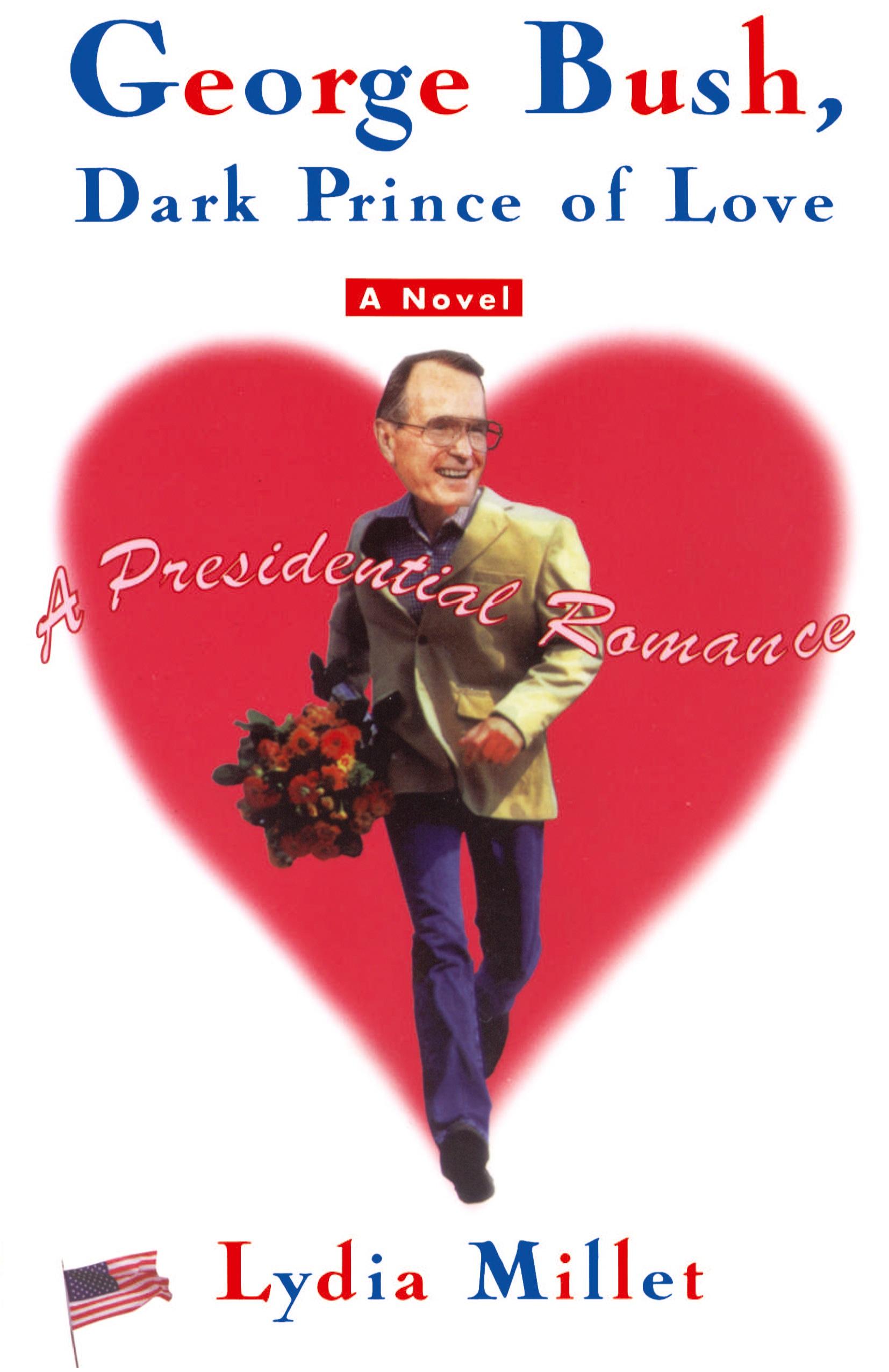 Vorderes Coverbild George Bush, Dark Prince of Love