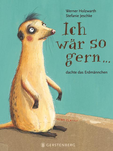 Vorderes Coverbild Ich wär so gern...dachte das Erdmännchen
