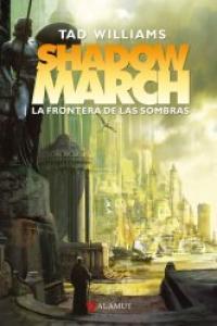 Vorderes Coverbild Shadowmarch : la frontera de las sombras