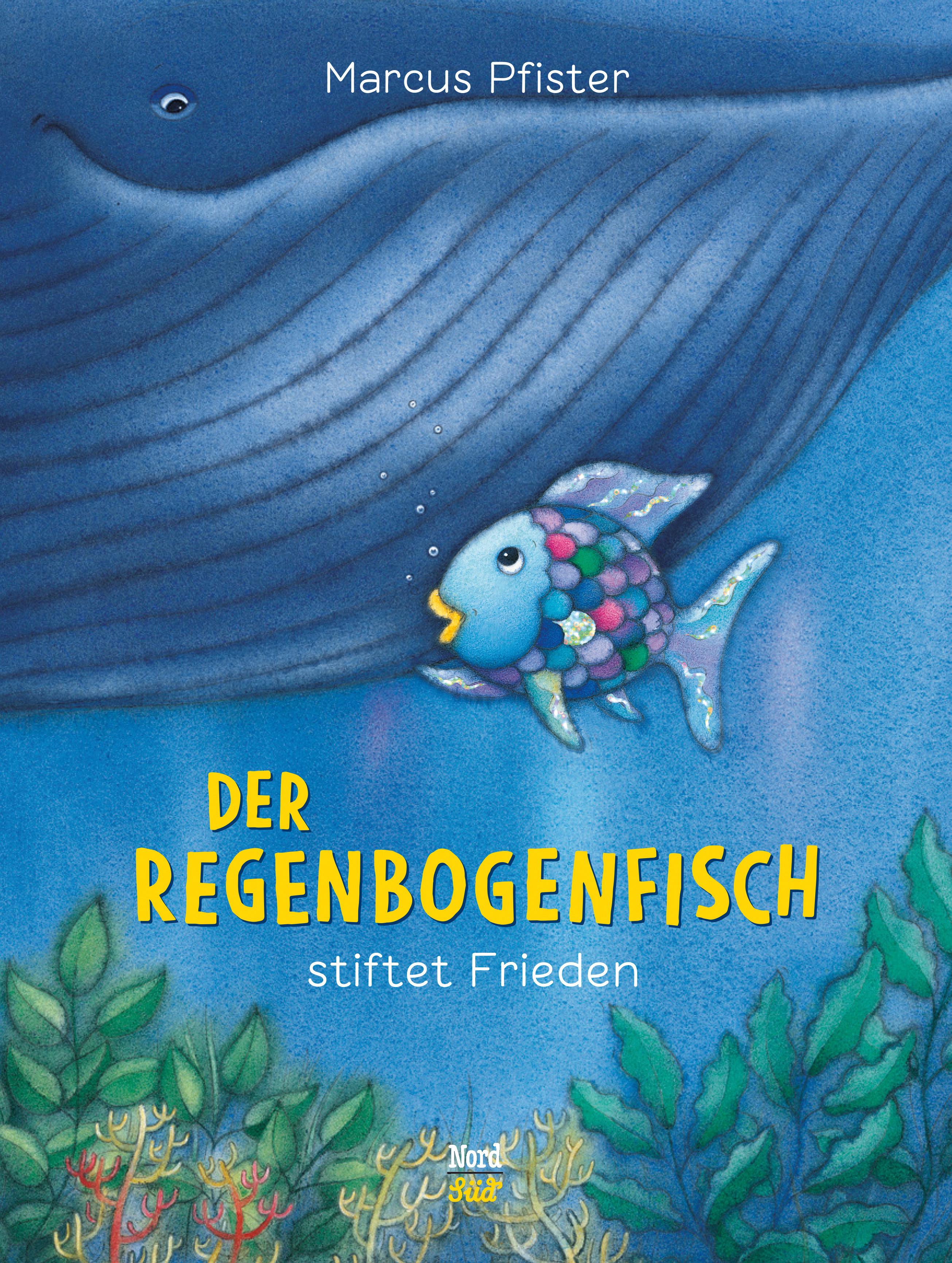 Vorderes Coverbild Der Regenbogenfisch stiftet Frieden
