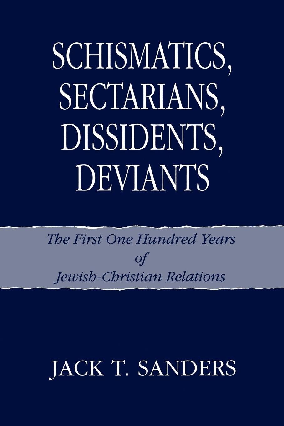 Vorderes Coverbild Schismatics, Sectarians, Dissidens, Deviants