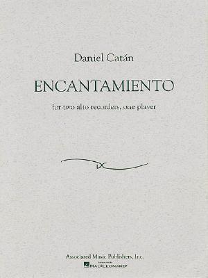 Vorderes Coverbild Daniel Catan - Encantamiento: For Two Alto Recorders, One Player