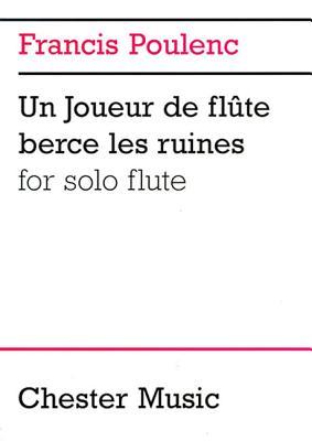 Vorderes Coverbild Francis Poulenc: Un Joueur de Flute Berce Les Ruines for Solo Flute