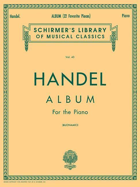 Vorderes Coverbild George Frideric Handel - Album (22 Favorite Pieces) Piano Solo Sheet Music Schirmer Library of Classics Volume 43 Classical Music Collection