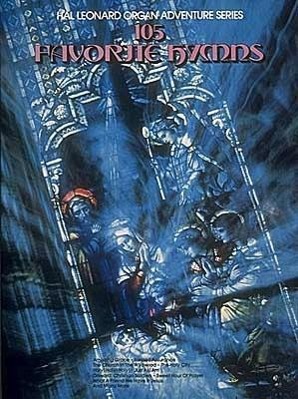 Vorderes Coverbild 105 Favorite Hymns: Hal Leonard Organ Adventure Series - No. 18