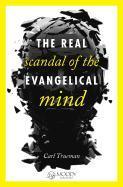 Vorderes Coverbild The Real Scandal of the Evangelical Mind