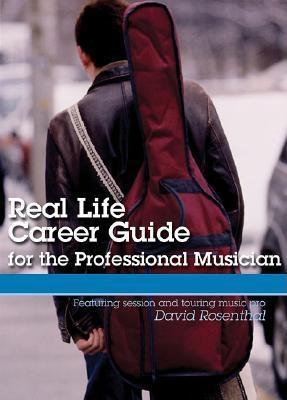 Vorderes Coverbild Real Life Career Guide for the Professional Musician
