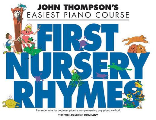 Vorderes Coverbild John Thompson's First Nursery Rhymes: Early to Mid-Elementary Level