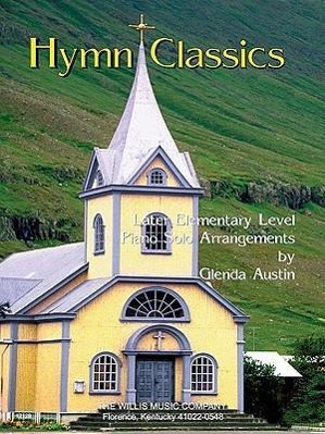 Vorderes Coverbild Hymn Classics: Later Elementary Level