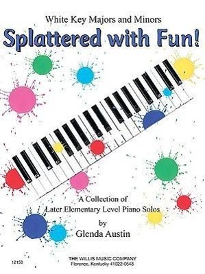 Vorderes Coverbild Splattered with Fun!: A Collection of Later Elementary Level Piano Solos