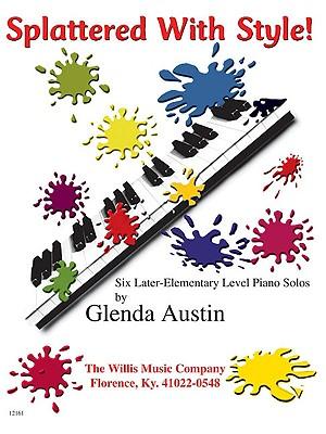 Vorderes Coverbild Splattered with Style!: A Collection of Later Elementary Level Piano Solos