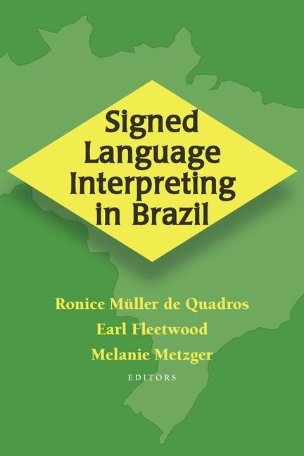 Vorderes Coverbild Signed Language Interpreting in Brazil: Volume 9