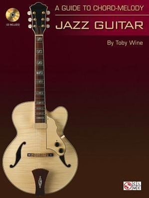 Vorderes Coverbild A Guide to Chord-Melody Jazz Guitar [With CD (Audio)]