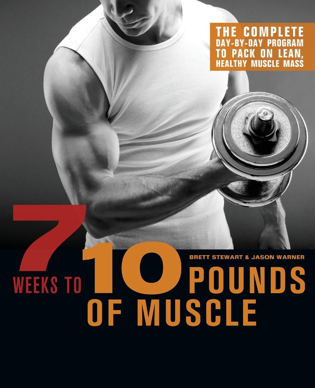 Vorderes Coverbild 7 Weeks to 10 Pounds of Muscle