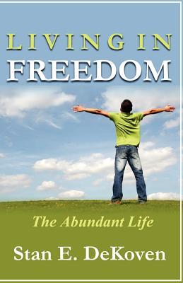 Vorderes Coverbild Living in Freedom The Abundant Life