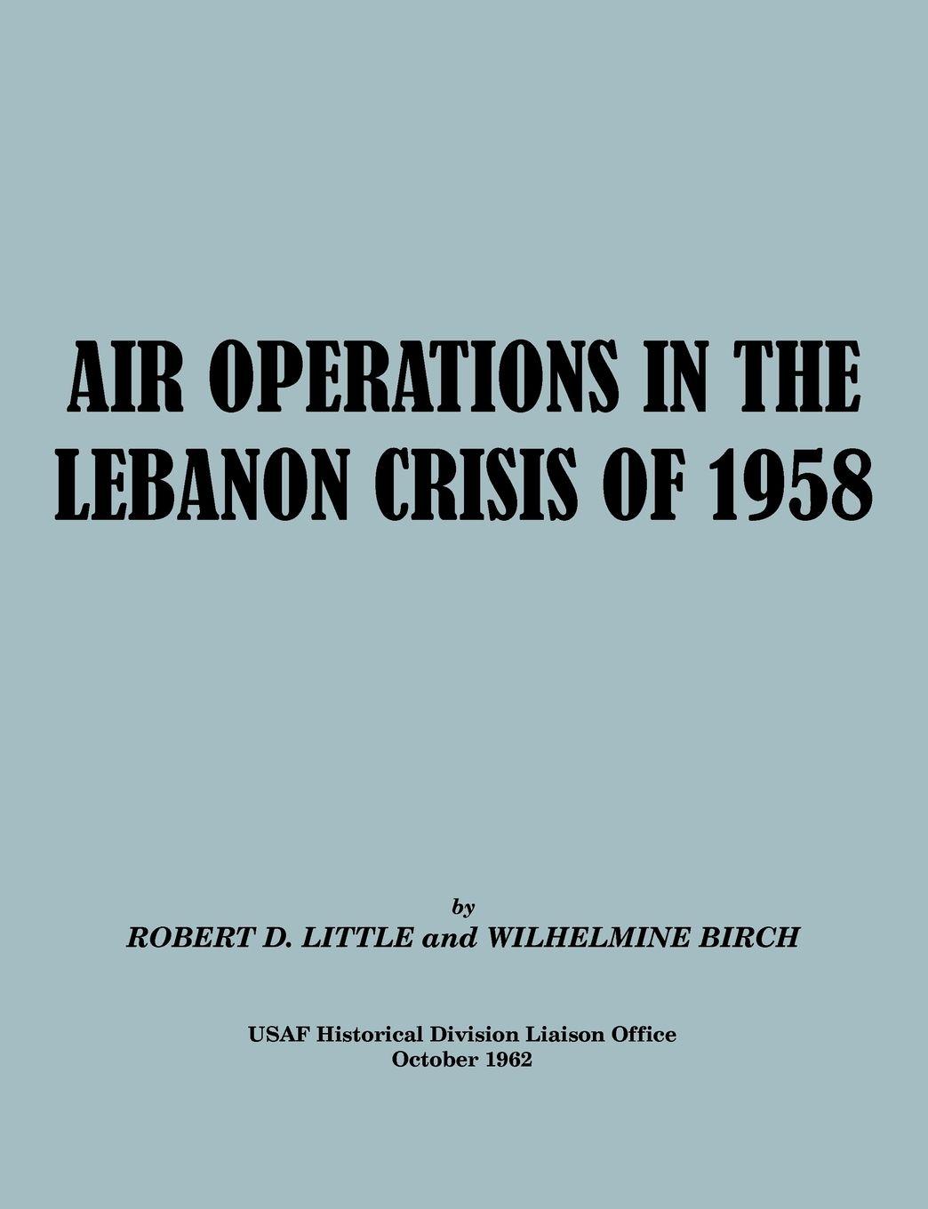 Vorderes Coverbild Air Operations in the Lebanon Crisis of 1958