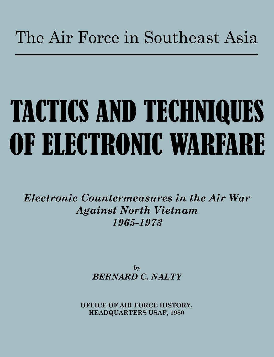 Vorderes Coverbild The Air Force in Southeast Asia. Tactics and Techniques of Electronic Warfare