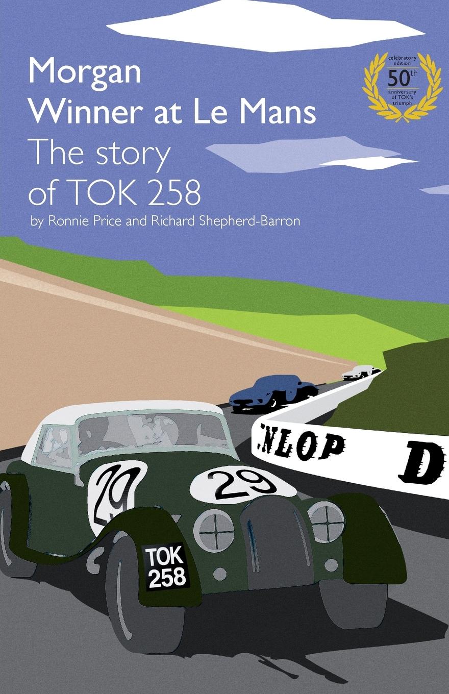 Vorderes Coverbild Morgan Winner at Le Mans 1962 the Story of Tok258