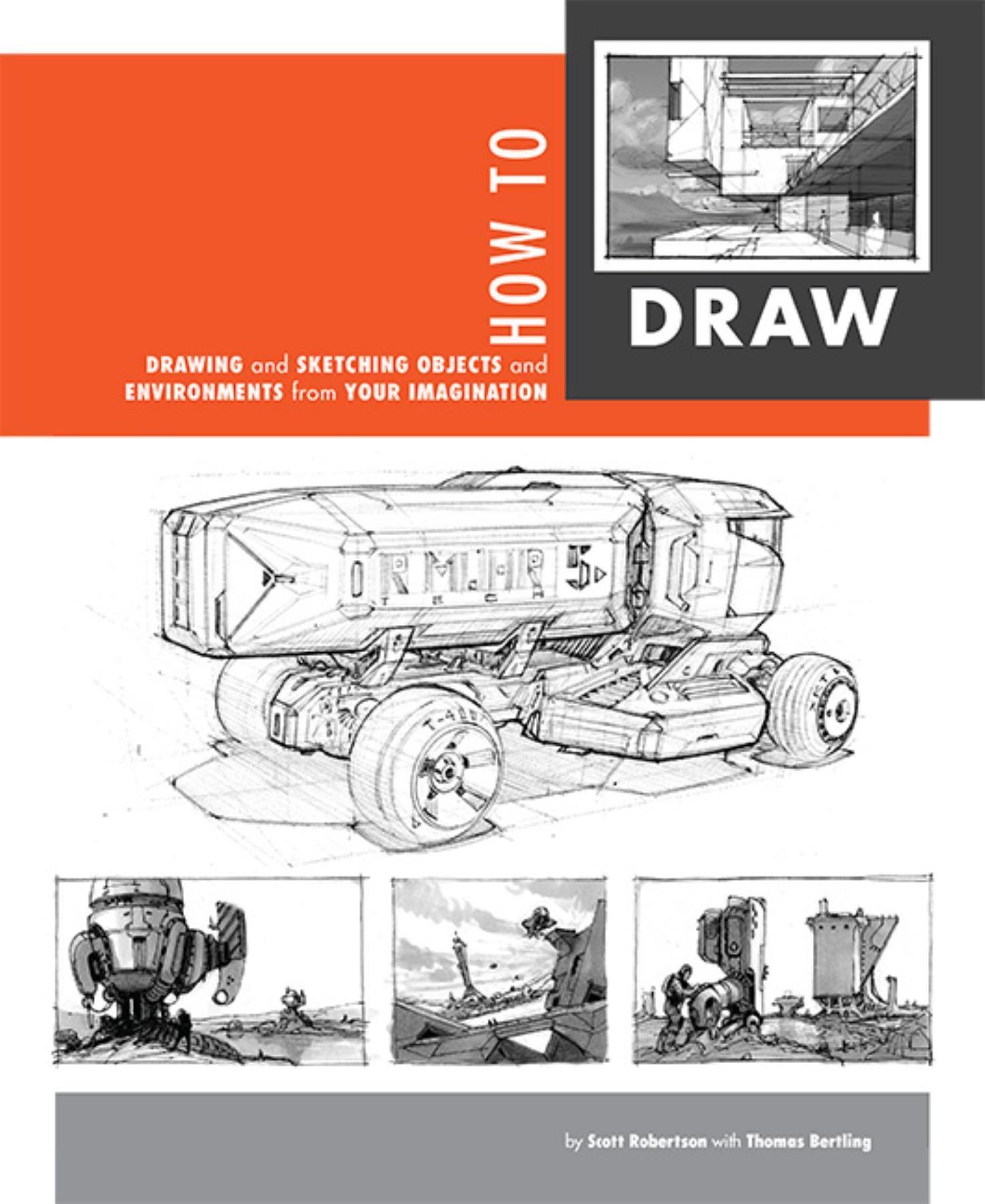 Vorderes Coverbild How to Draw: Drawing and Sketching Objects and Environments from Your Imagination