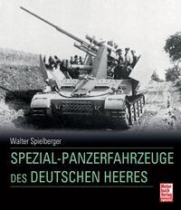 Vorderes Coverbild Spezial-Panzerfahrzeuge des deutschen Heeres