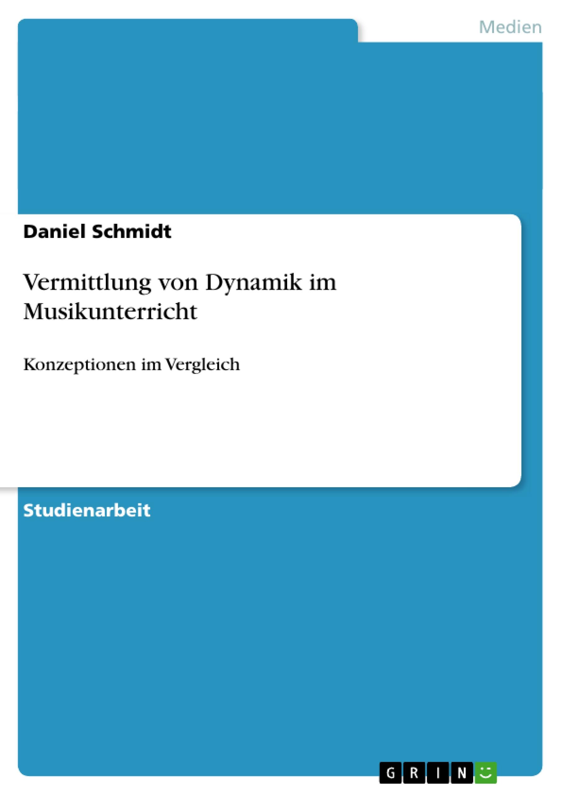 Vorderes Coverbild Vermittlung von Dynamik im Musikunterricht