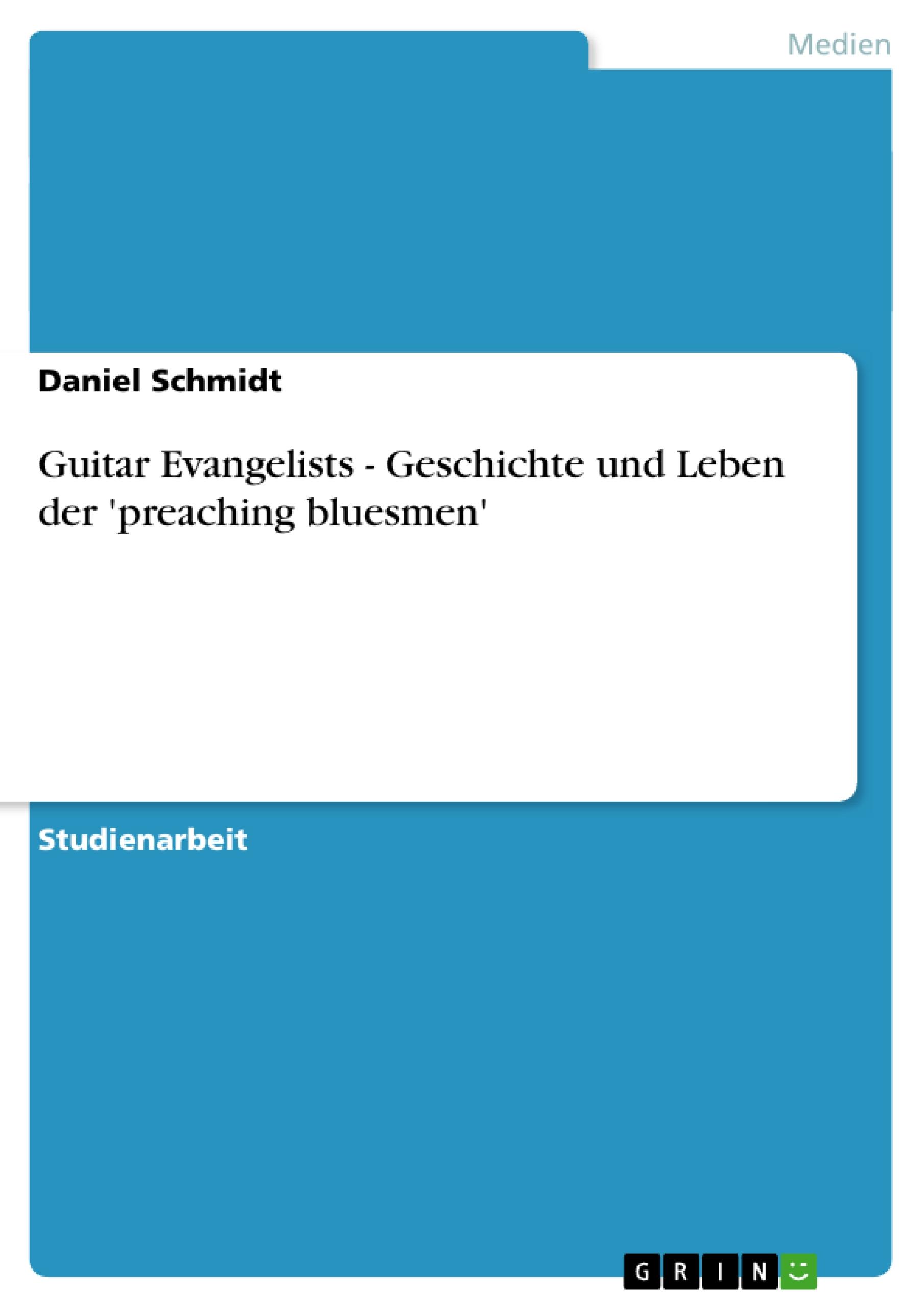 Vorderes Coverbild Guitar Evangelists - Geschichte und Leben der 'preaching bluesmen'