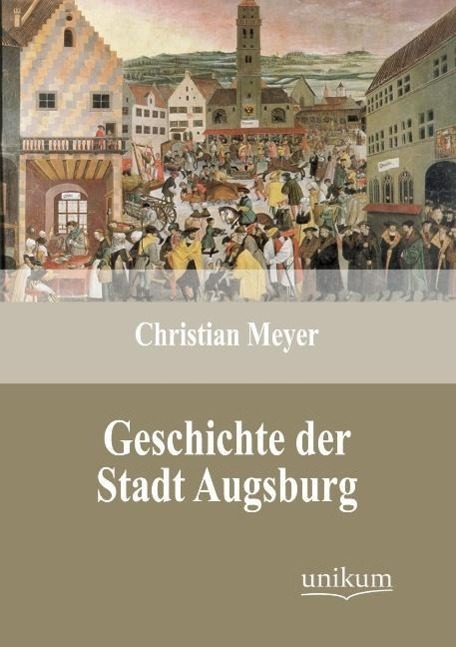 Vorderes Coverbild Geschichte der Stadt Augsburg