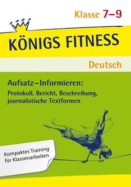 Vorderes Coverbild Aufsatz - Informieren: Protokoll, Bericht, Beschreibung, journalistische Textformen. Deutsch Klasse 7-9.