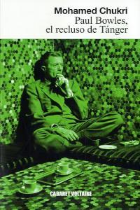 Vorderes Coverbild Paul Bowles : el recluso de Tánger