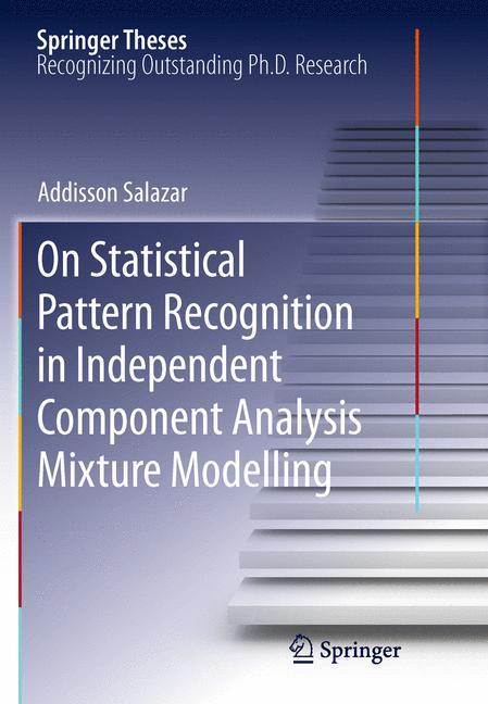 Vorderes Coverbild On Statistical Pattern Recognition in Independent Component Analysis Mixture Modelling
