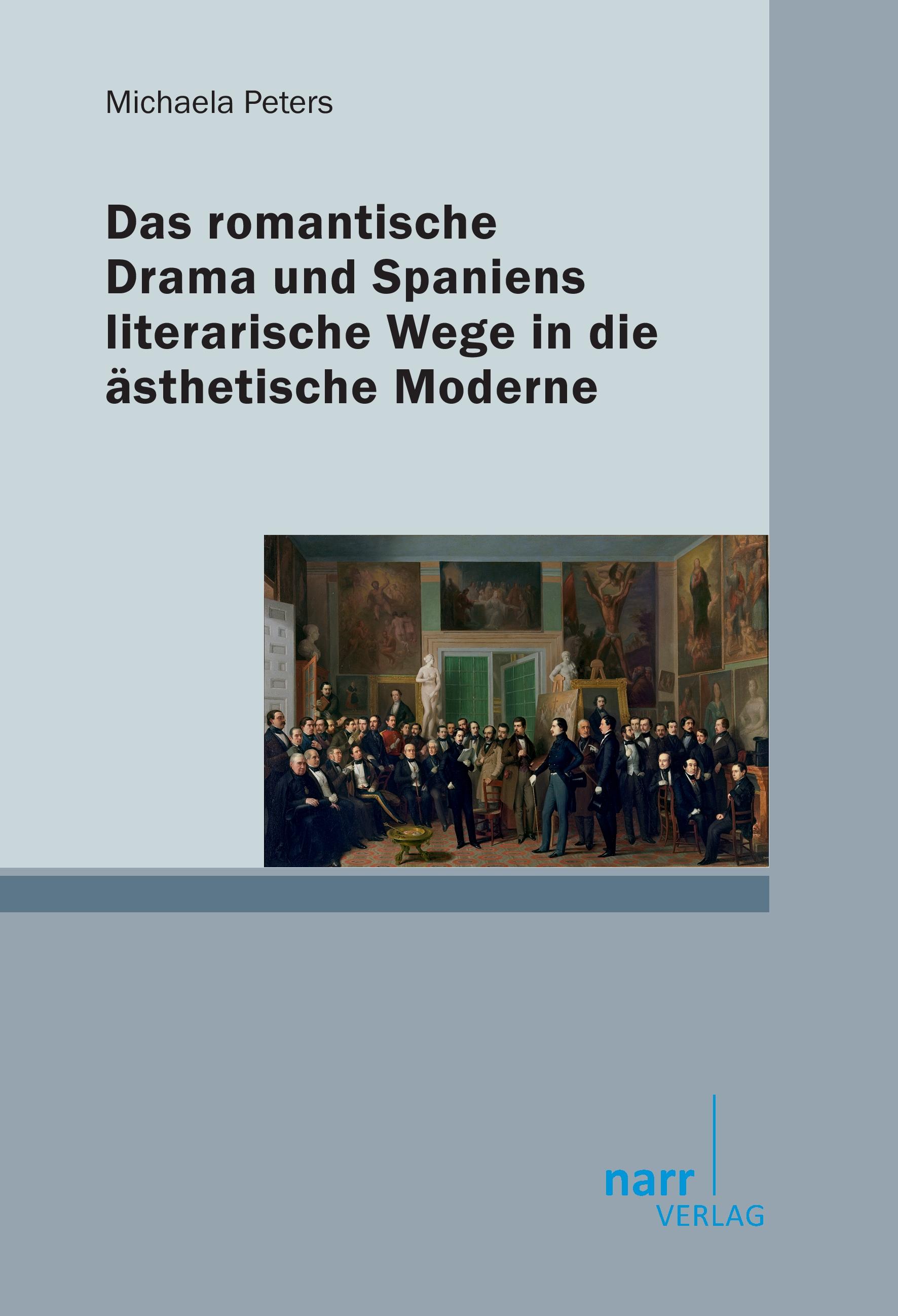 Vorderes Coverbild Das romantische Drama und Spaniens literarische Wege in die ästhetische Moderne