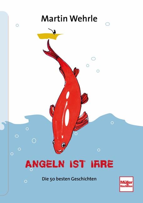 Vorderes Coverbild Angeln ist irre