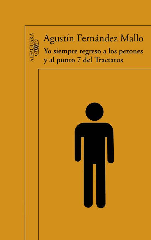 Vorderes Coverbild Yo siempre regreso a los pezones y al punto 7 del Tractatus