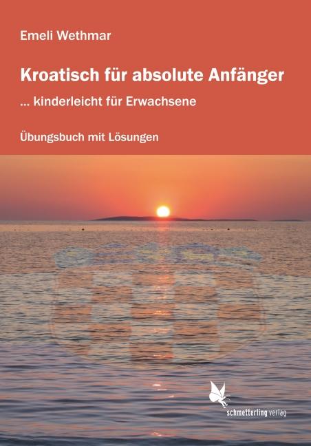 Vorderes Coverbild Kroatisch für absolute Anfänger. Übungsheft