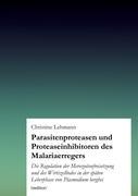 Vorderes Coverbild Parasitenproteasen und Proteaseinhibitoren des Malariaerregers