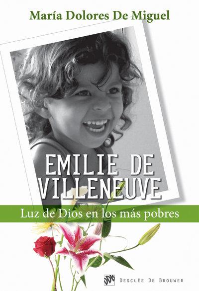 Vorderes Coverbild Emilie de Vileneuve : luz de Dios en los más pobres
